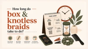 How long do braids take to do?
